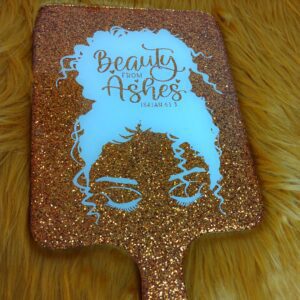 Beauty From Ashes mirror