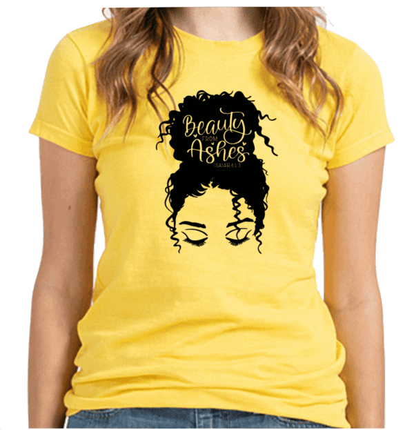 Beauty From Ashes yellow ladies' t-shirt